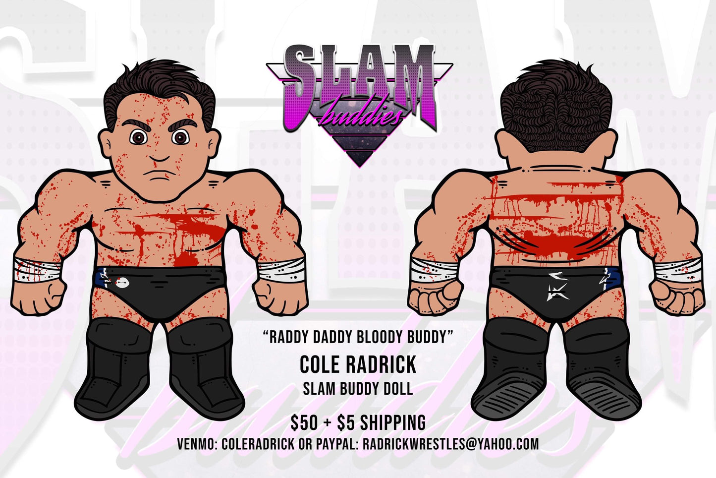 2022 "Raddy Daddy Bloody Buddy" Cole Radrick Slam Buddy