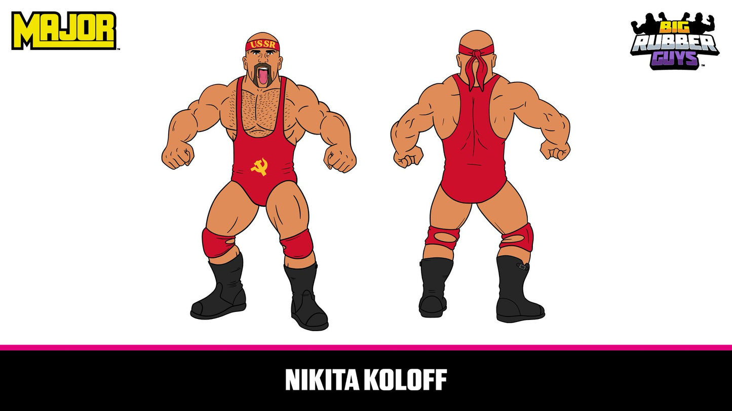 MAJOR Big Rubber Guys Nikita Koloff