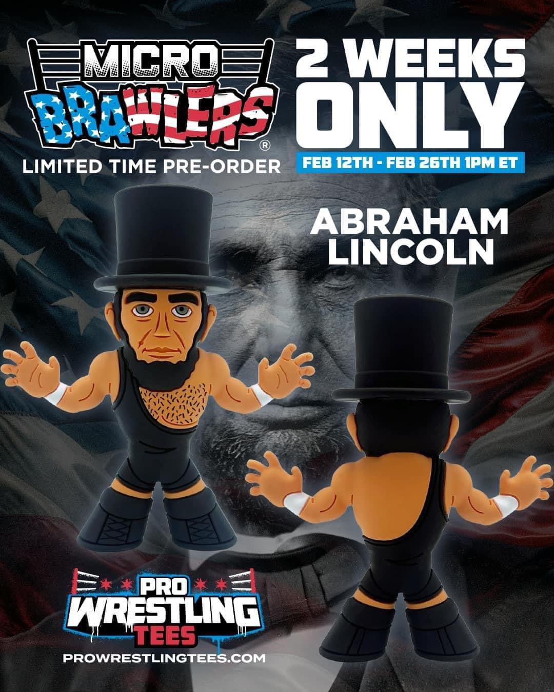 2024 Pro Wrestling Tees Limited Edition Micro Brawler Abraham Lincoln