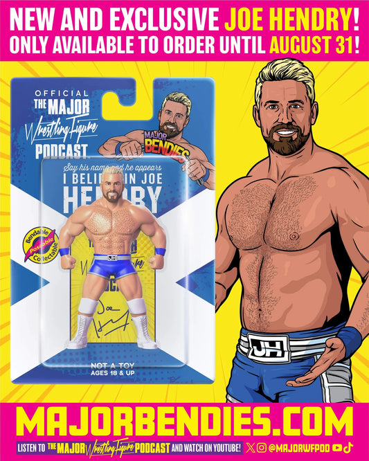 2024 Major Wrestling Figure Podcast Major Bendies Joe Hendry