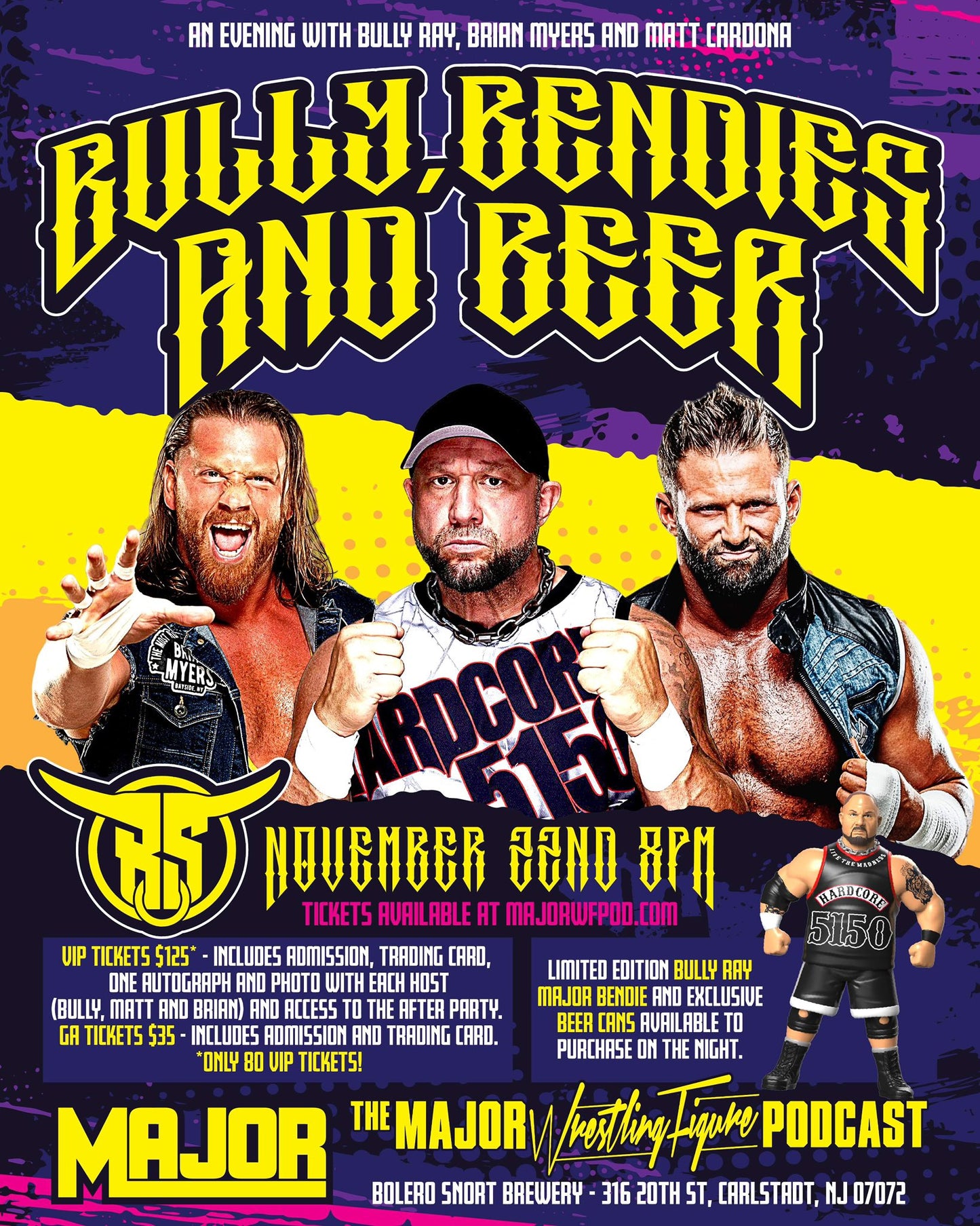 2025 MAJOR Bendies Limited Edition Bully Ray