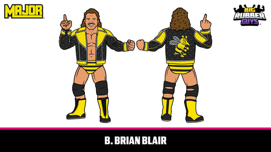 MAJOR Big Rubber Guys B. Brian Blair