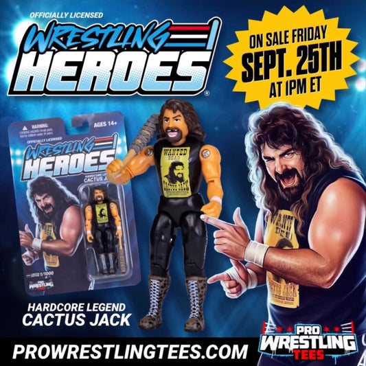 2026 Pro Wrestling Tees Wrestling Heroes Limited Edition "Hardcore Legend" Cactus Jack