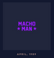 Toy Notion Wrestle Feds Series 2 "Macho Man" Randy Savage [April 1989]