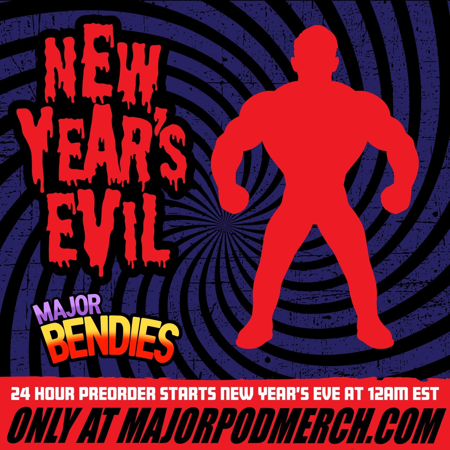 2023 Major Wrestling Figure Podcast New Year's Evil Major Bendies Danhausen